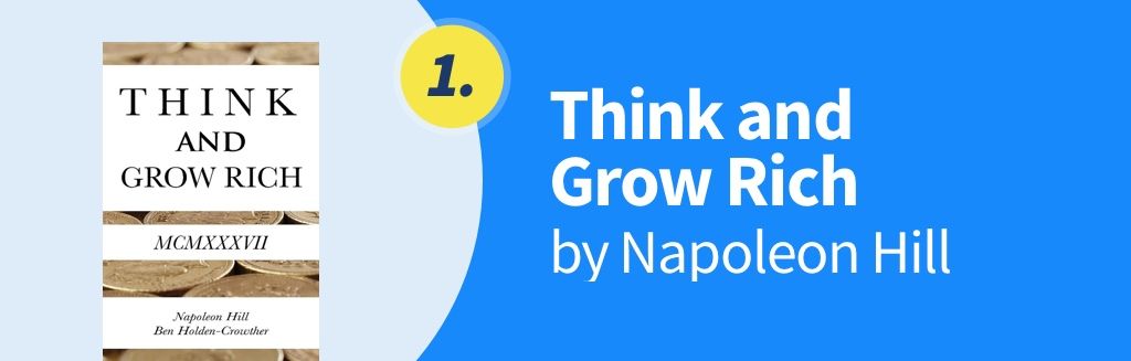 1. Think and Grow Rich, by Napoleon Hill.jpg