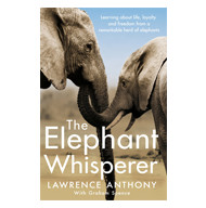 The Elephant Whisperer – Lawrence Anthony